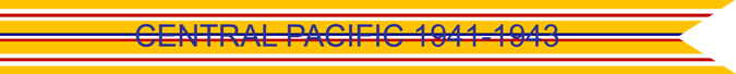 Central Pacific 1941–1943 U.S. Army Asiatic-Pacific Theater campaign Streamer Central Pacific 1941–1943 U.S. Army Asiatic-Pacific Theater campaign Streamer